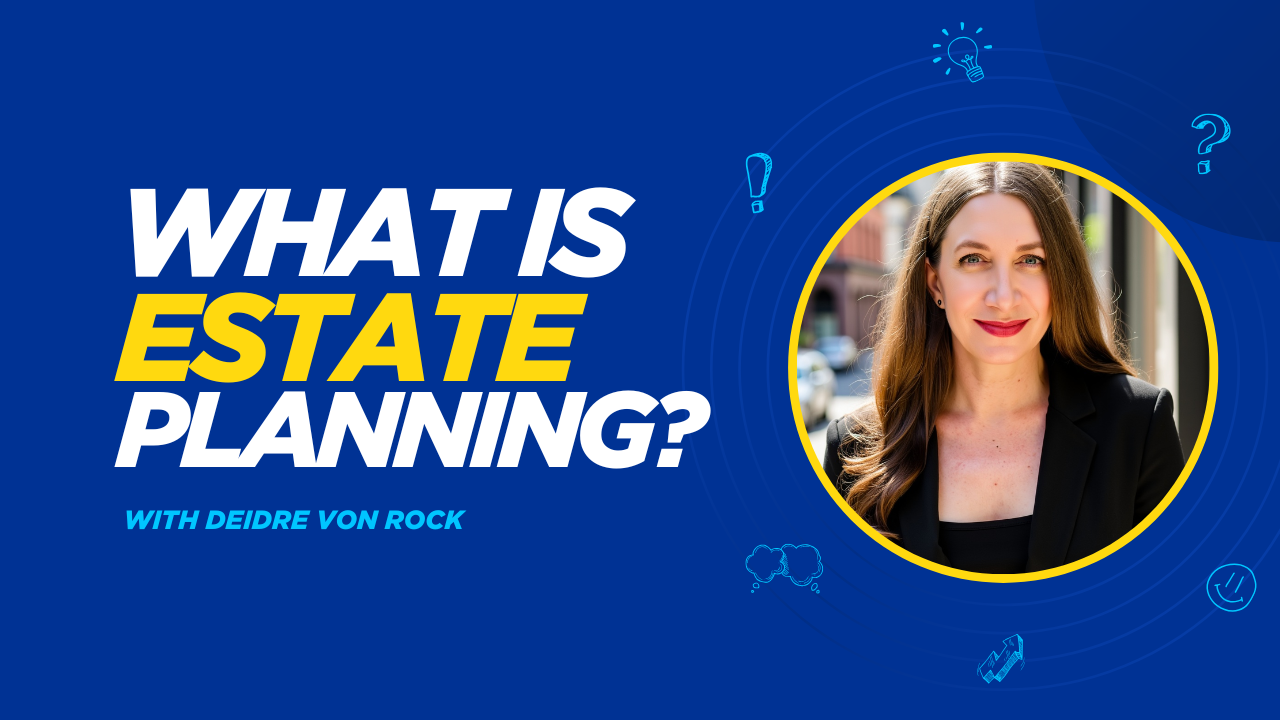 What Is Estate Planning? A Simple Guide